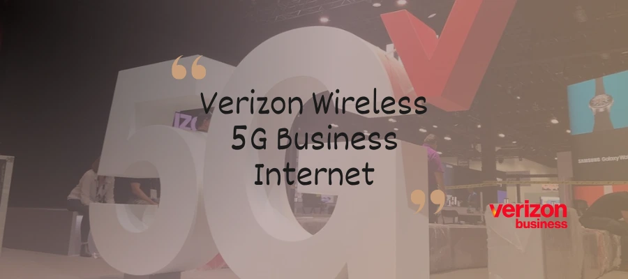 Verizon Wireless 5G Business Internet